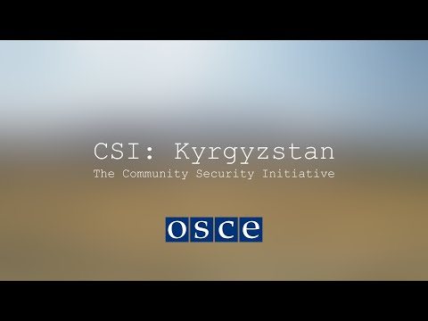 CSI: Kyrgyzstan — The Community Security Initiative — film preview
